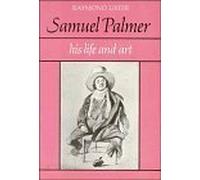 Samuel Palmer: Life and Art
