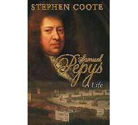 Samuel Pepys: A Life