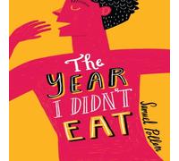 Samuel Pollen The Year I Didn't Eat Book Samuel Pollen Multicolor
