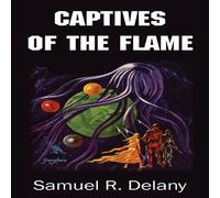 Samuel R. Delany Captives of the Flame Paperback Book Samuel R. Delany Multicolor