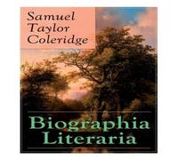 Samuel Taylor Coleridge Biographia Literaria: Important autobiographical work and Samuel Taylor Coleridge Multicolor