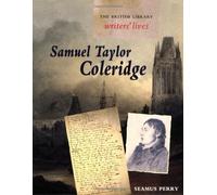 Samuel Taylor Coleridge (British Library Writers' Lives S.)