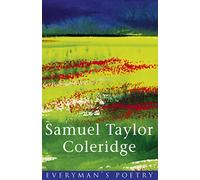 Samuel Taylor Coleridge (Everyman's Poetry Vol. 18)