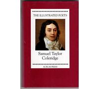 Samuel Taylor Coleridge (Illustrated Poets)