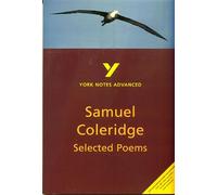 Samuel Taylor Coleridge: Selected Poems (York Notes Advanced series)