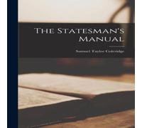 Samuel Taylor Coleridge The Statesman's Manual Hardcover Book Samuel Taylor Coleridge Multicolor