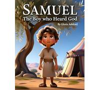 Samuel_ The Boy Who Heard God (When Hannah Prayed, God Listen)