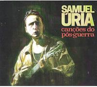 Samuel Uria - Samuel Uria - Cancoes do Pos-Guerra [CD] 2020
