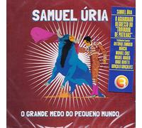 Samuel Uria - Samuel Uria - O Grande Medo Do Pequeno Mundo [CD] 2013