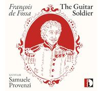 Samuele Provenzi - Francois de Fossa: The Guitar Soldier