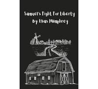 Samuel's Fight for Liberty
