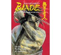 Samura, Hiroaki - Blade of the Immortal Volume 17: On the Perfection of Anatomy: v. 17
