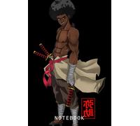 Samurai Afro Black Yasuke Sengoku Warrior Ronin Anime Journal Notebook: Lined 6x9 120 Pages Notebook, Cute Anime Girl Diary Or Notepad For Sketching And Writing, Gift For All Anime Lovers