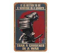 Samurai Art Poster It Is Better To Be A Warrior In A Garden Than A Gardener In A War Metal Tin Sign Vintage tin Sign for Home Coffee Wall Decor 8x12 Inch