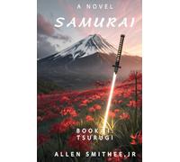 Samurai: Book 2: Tsurugi (Samurai Trilogy)