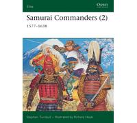 Samurai Commanders (2) : 1577-1638