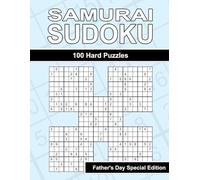 Samurai Sudoku - 100 Hard Puzzles for Dad's Ultimate Sudoku Mastery - Father's Day Special Edition