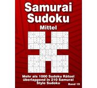 Samurai Sudoku: 210 Samurai Style Rätsel