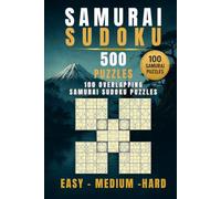 Samurai Sudoku: 500 Puzzles - 100 Overlapping Samurai Sudoku Puzzles