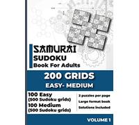 Samurai Sudoku Book for Adults - 200 Grids - Easy Medium: Big book of Samurai Sudoku with 200 puzzles - Easy and Medium difficulty levels - Solutions included