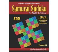 Samurai Sudoku for adults & Seniors: 500 Hard Sudoku Puzzles Overlapping into 100 Samurai Style (Large Print Puzzles Series)