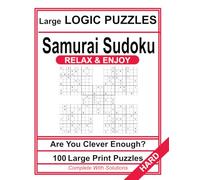 SAMURAI SUDOKU LARGE PRINT: Relax & Enjoy, 100 PUZZLES, one per page