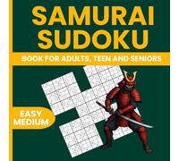 Samurai Sudoku Puzzle Book - 120 Easy to Medium Puzzles with Overlapping Samurai Grids: 60 Easy and 60 Medium Samurai Sudoku | 8.5 x 8.5 Book Size | Big Numbers