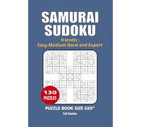 Samurai Sudoku Puzzle Book: 130 Puzzles, Great Samurai Sudoku Puzzle Game, 4 Levels Easy, Medium, Hard, and Expert. Size 6x9 Inches