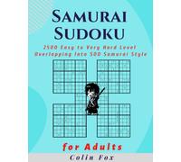 Samurai Sudoku Puzzle Book: 2500 Easy to Very Hard Level Samurai Sudoku Puzzle Books for Adults Overlapping Into 500 Samurai Style (Brain Game Puzzle)