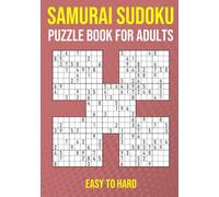 Samurai Sudoku Puzzle Book for Adults - Easy to Hard: 90 Puzzles - One Large Print Puzzle Per Page