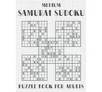Samurai Sudoku Puzzle Book for Adults - Medium: 500 Normal Sudoku Puzzles Overlapping into 100 Samurai Style