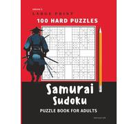 Samurai Sudoku Puzzle Book Hard | 100 Brain-Boosting Puzzles with Solutions, 1 Per Page: Five-Grid Overlapping Sudoku Activity for Adults | ... Easy-to-Read Layout (Math Logic Puzzles)