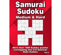 Samurai Sudoku Puzzle Book with 210 Medium & Hard Leveled Puzzles for Advanced: 1000 Classical Sudoku in 210 Samurai Style Puzzles