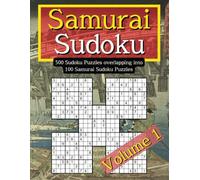 Samurai Sudoku Puzzles For Adults: 500 Sudoku Puzzle Book. 100 Samurai Sudoko, with Solutions