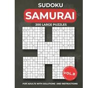 Samurai sudoku Vol. 8: 1000 Overlapping sudoku into 200 Extreme Challenges for Adults | Gatti 5 Multi Grid | Medium to Hard Levels with Instructions ... | Ultimate Large Print Edition for Adults