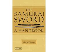 Samurai Sword: A Handbook