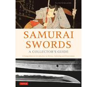 Samurai Swords - A Collector's Guide