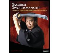 Samurai Swordsmanship: The Batto, Kenjutsu and Tameshigiri of Eishin-Ryu