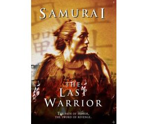 Samurai: The Last Warrior. The Path of Honour, the Sword of Revenge [2004] (REGION 1) (NTSC) [DVD] [US Import]