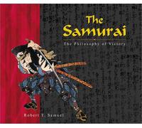 Samurai: The Philosophy of Victory