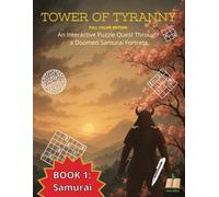 Samurai: Tower of Tyranny: An Interactive Activity Book with Mazes, Sudoku, Coloring Pages, and More - Color Edition (Bripo Activity Books Full Color)