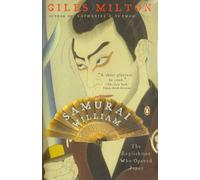 Samurai William: The Englishman Who Opened Japan