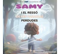 Samy i el ressó de les paraules perdudes: Samy i els camins del cor. Llibre 2.