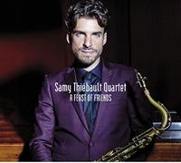 Samy Thiebault Quartet - A Feast of Friends