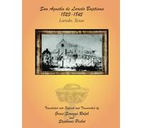 San Agustin de Laredo Baptisms 1823-1845: Laredo, Texas
