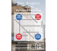 San Angelo Texas Word Search Puzzle Book: Think you know San Angelo, Texas? Puzzles for Adults, Seniors, Teens and Kids. Perfect for Grandparents, ... Christmas Gifts and Stocking Stuffers.