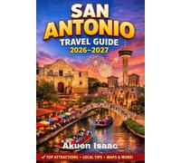 San Antonio Travel Guide 2026-2027