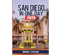 San Diego in One Day 2026: A Local-Style Itinerary with Hidden Gems, Efficient Routes, Budget Options, and What to Skip Without Regret