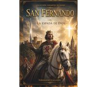 SAN FERNANDO: La espada de Dios (Gigantes de barro)