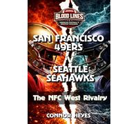 San Francisco 49ers v Seattle Seahawks: The NFC West Rivalry